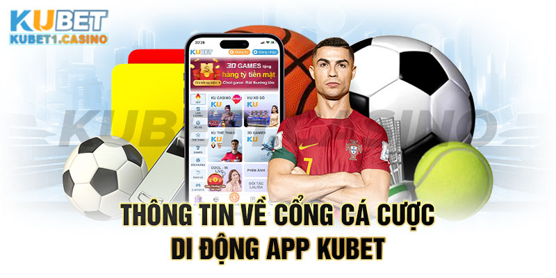 Tổng quan về ứng dụng giải trí Kubet uy tín