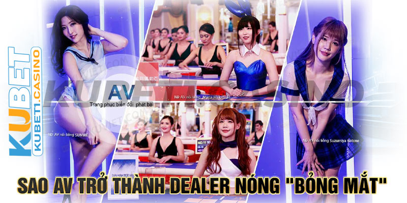 Kết hợp cùng những Dealer xinh đẹp, nóng bỏng