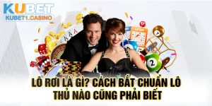 Lô Rơi Là Gì? Cách Bắt Chuẩn Lô Thủ Nào Cũng Phải Biết