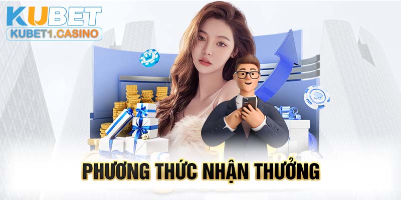 Phương thức nhận thưởng