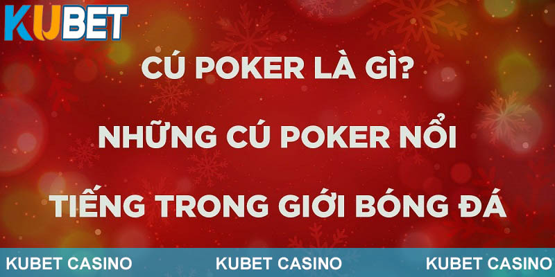 Những cú poker đẹp mắt đáng xem lại nhất